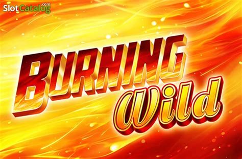 burning wild slot